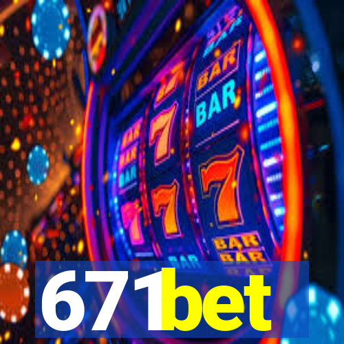 671bet