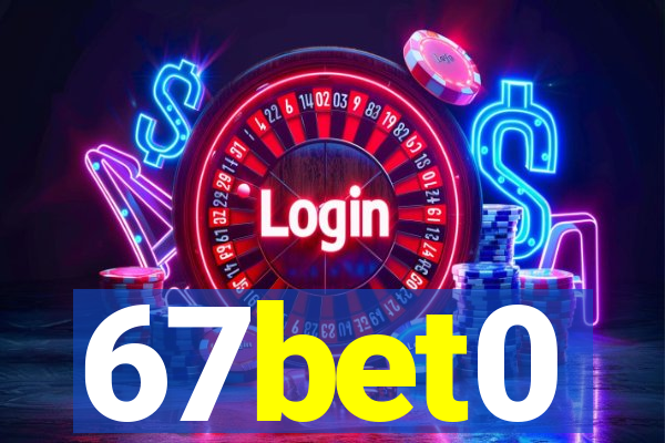 67bet0