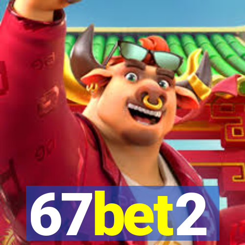 67bet2