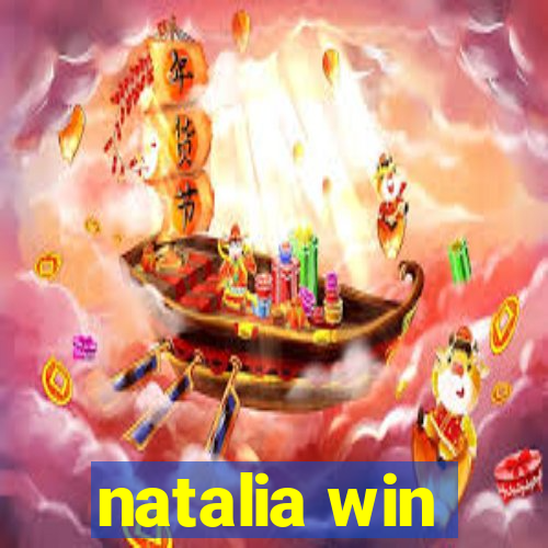 natalia win