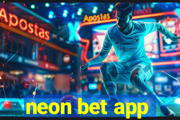 neon bet app