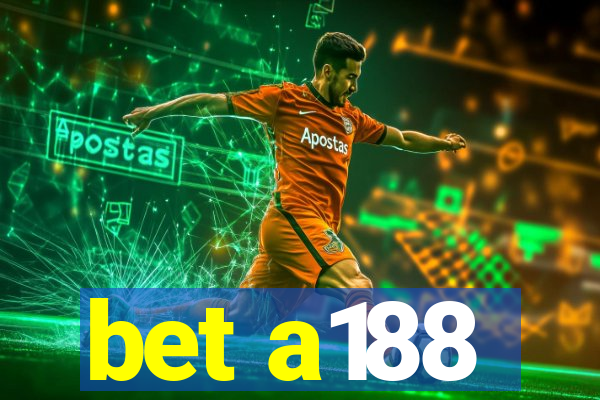 bet a188