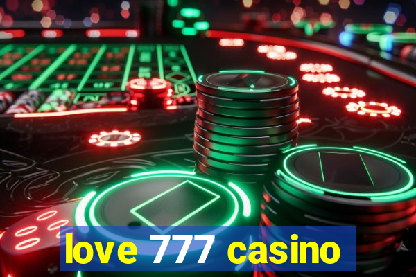 love 777 casino