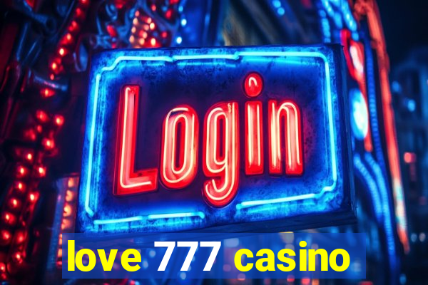 love 777 casino