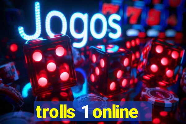 trolls 1 online