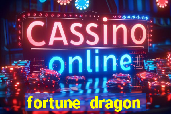 fortune dragon ganho certo