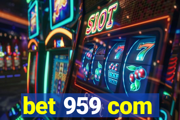 bet 959 com