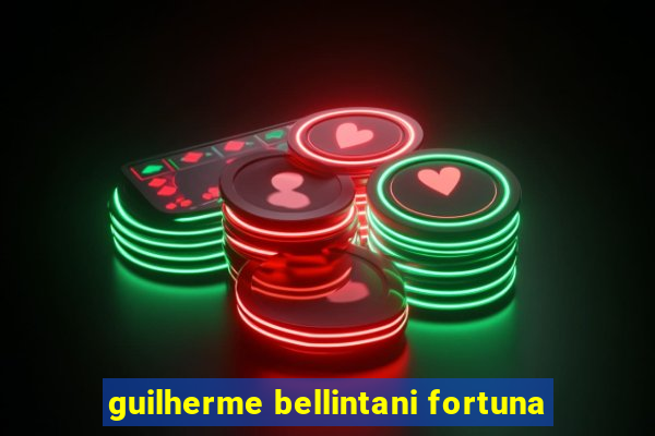 guilherme bellintani fortuna