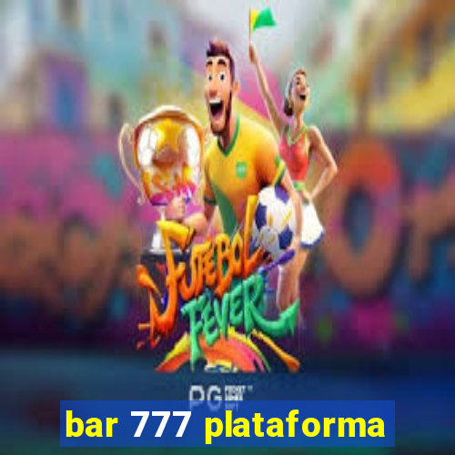 bar 777 plataforma