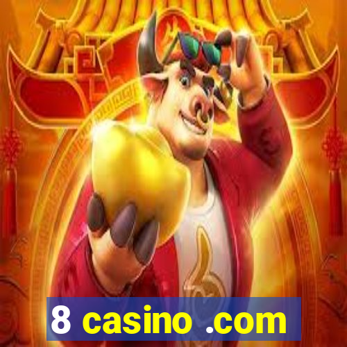 8 casino .com