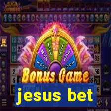 jesus bet