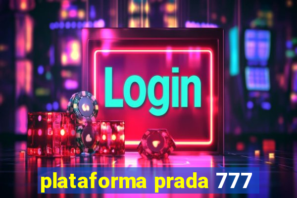 plataforma prada 777