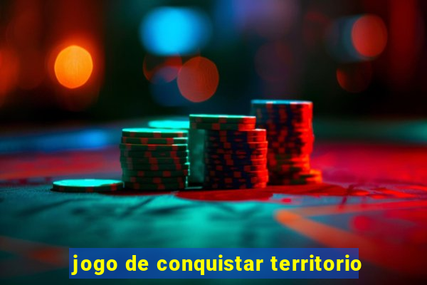 jogo de conquistar territorio