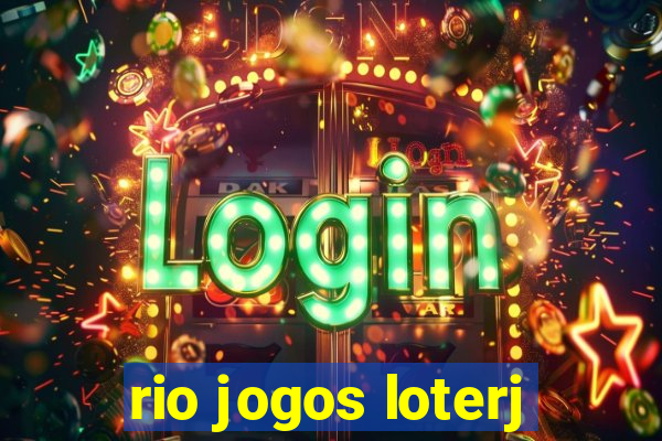 rio jogos loterj