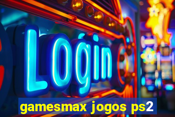 gamesmax jogos ps2