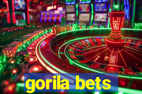 gorila bets