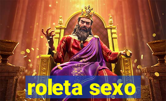 roleta sexo