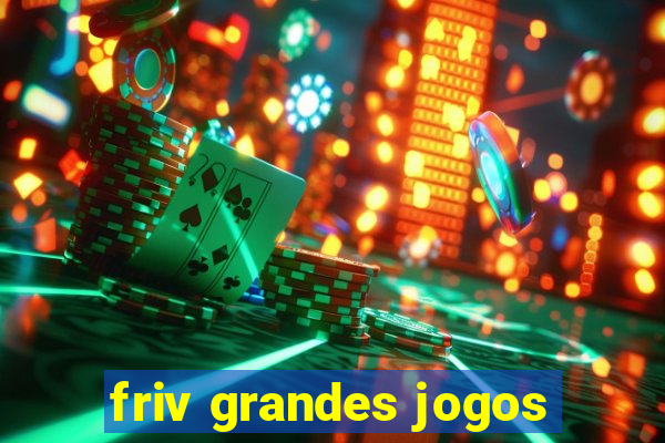 friv grandes jogos