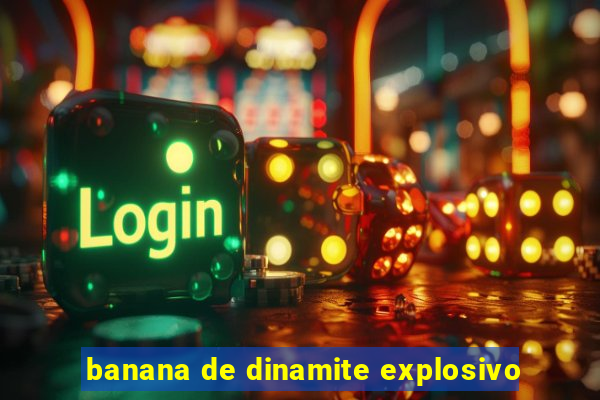 banana de dinamite explosivo