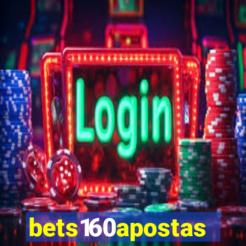 bets160apostas