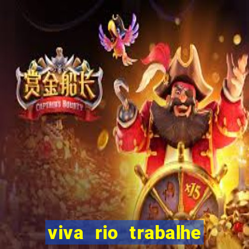 viva rio trabalhe conosco 2024