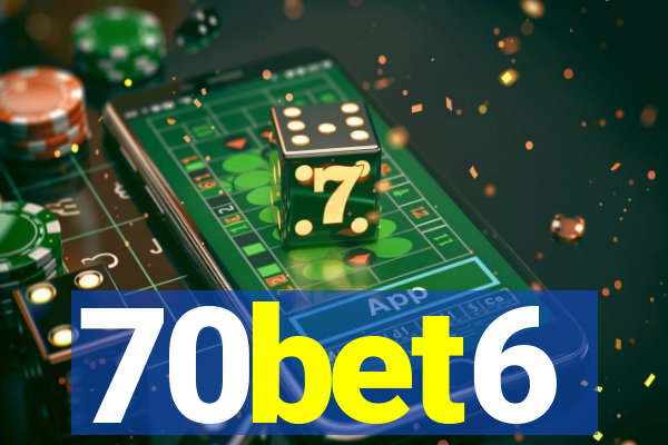 70bet6