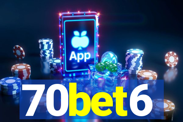 70bet6