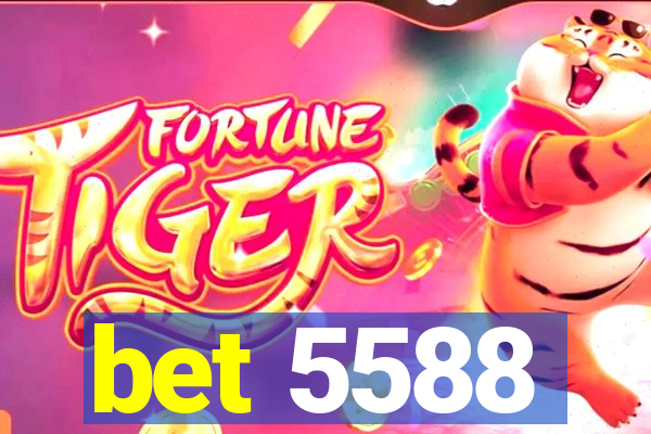 bet 5588