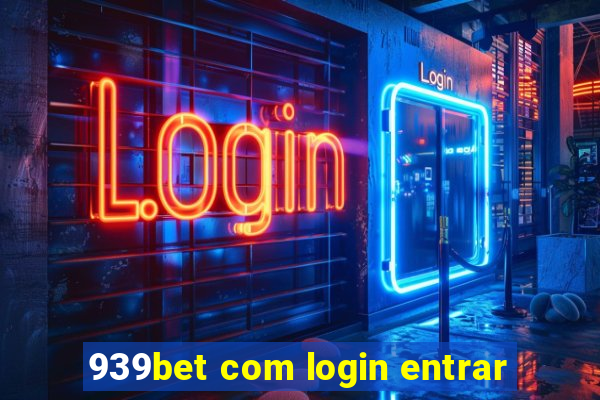 939bet com login entrar