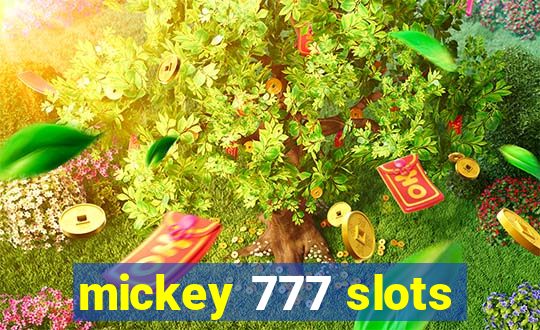 mickey 777 slots