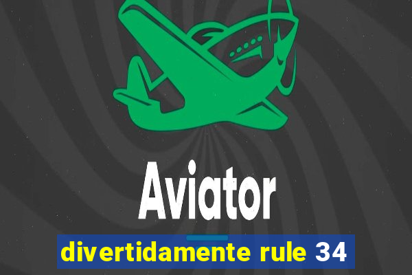 divertidamente rule 34