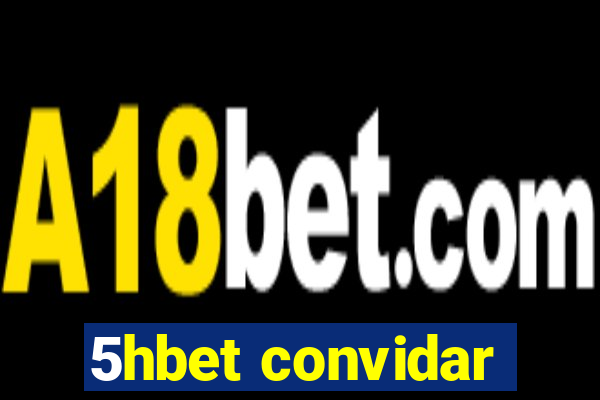 5hbet convidar