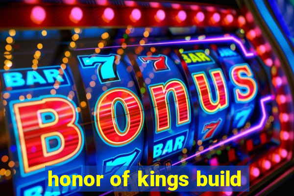 honor of kings build