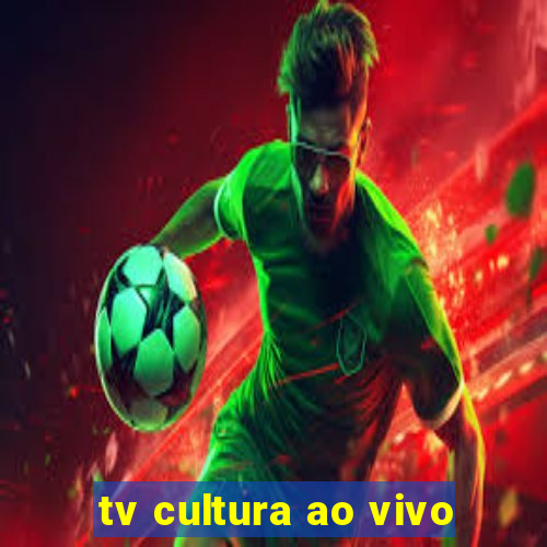 tv cultura ao vivo