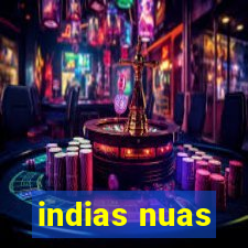 indias nuas