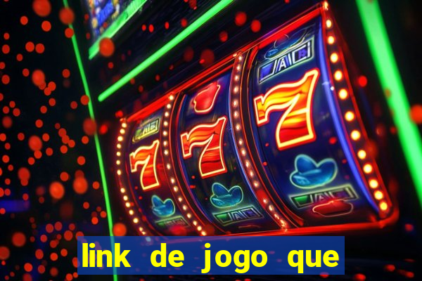 link de jogo que ganha dinheiro sem depositar