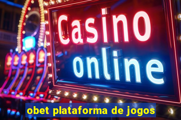 obet plataforma de jogos