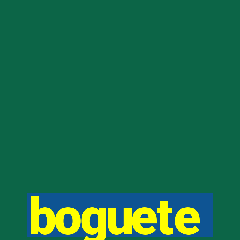 boguete