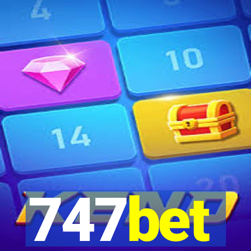 747bet