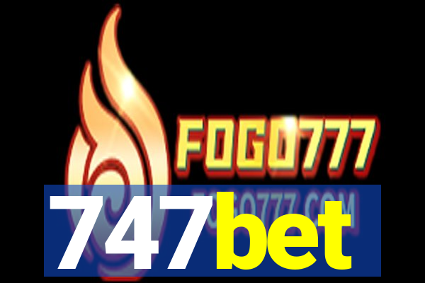 747bet