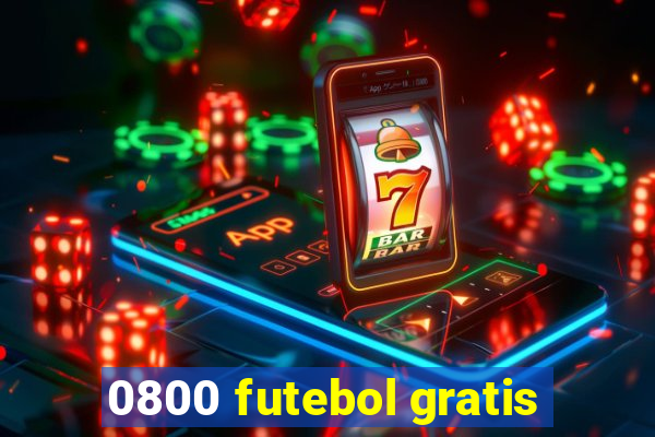 0800 futebol gratis