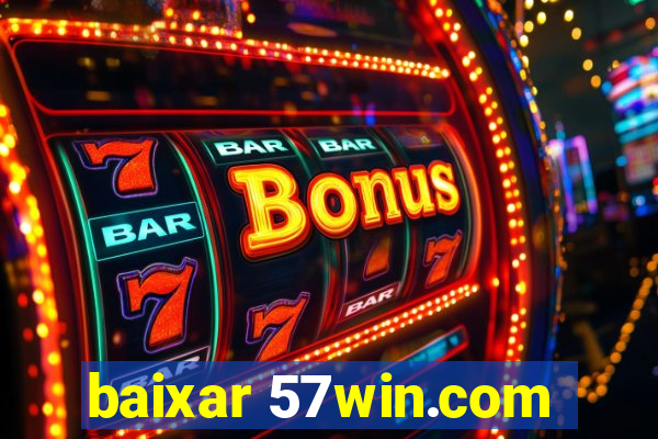 baixar 57win.com