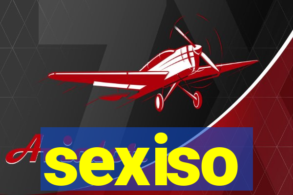 sexiso