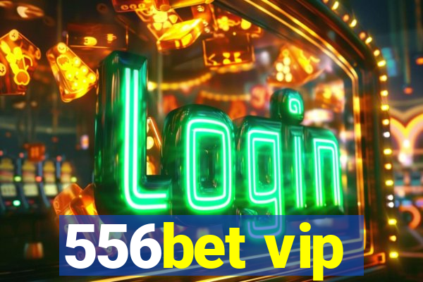 556bet vip