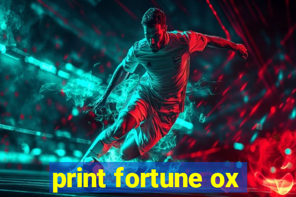 print fortune ox