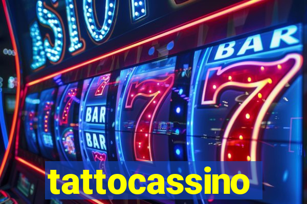 tattocassino