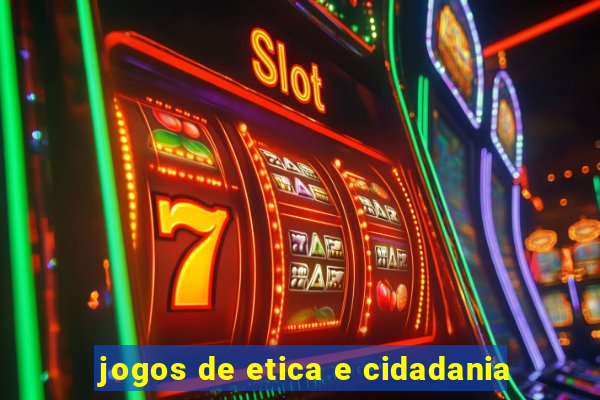 jogos de etica e cidadania