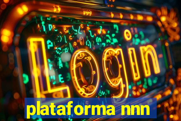 plataforma nnn