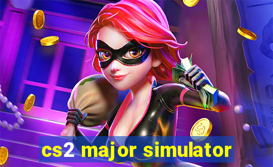 cs2 major simulator