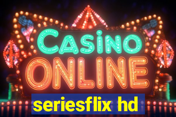 seriesflix hd